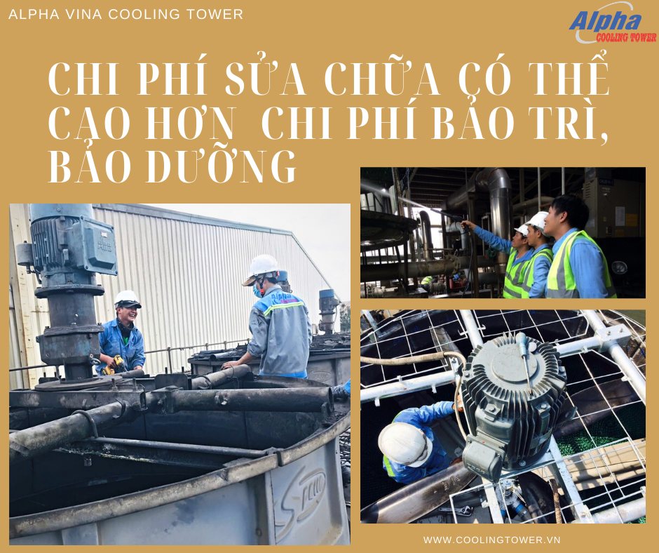 Bảo trì, bảo dưỡng thường xuyên giúp tháp giải nhiệt hoạt động bền bỉ