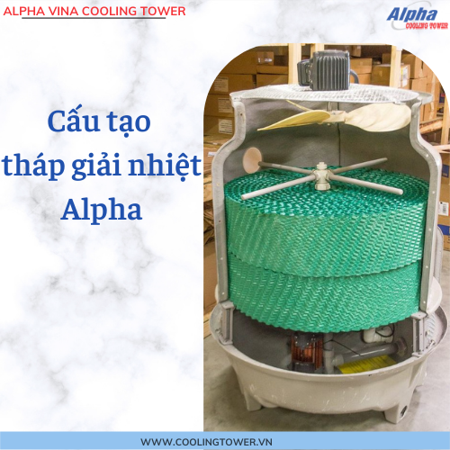 Cấu tạo tháp giải nhiệt Alpha