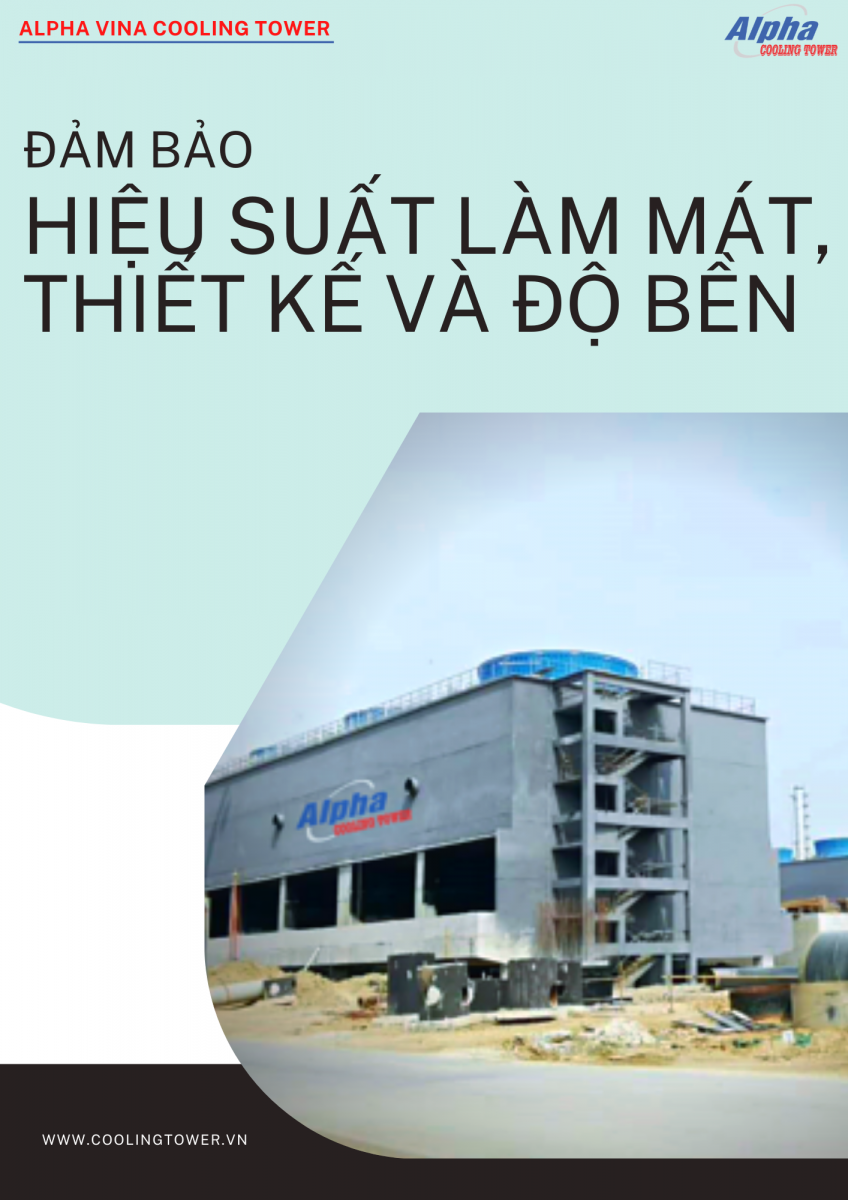 Lưu ý hiệu suất làm mát, thiết kế và độ bền của tháp