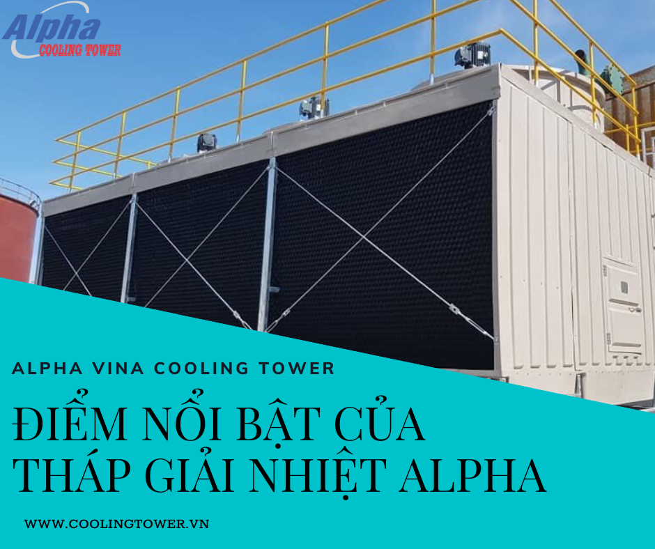 Tháp giải nhiệt Alpha đa dạng model, giá thành và công suất