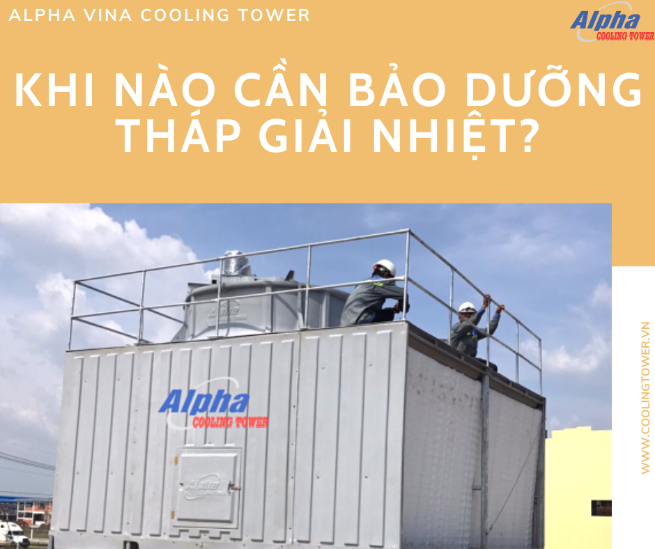 Tạm dừng tháp giải nhiệt ngay khi thấy hiện tượng lạ