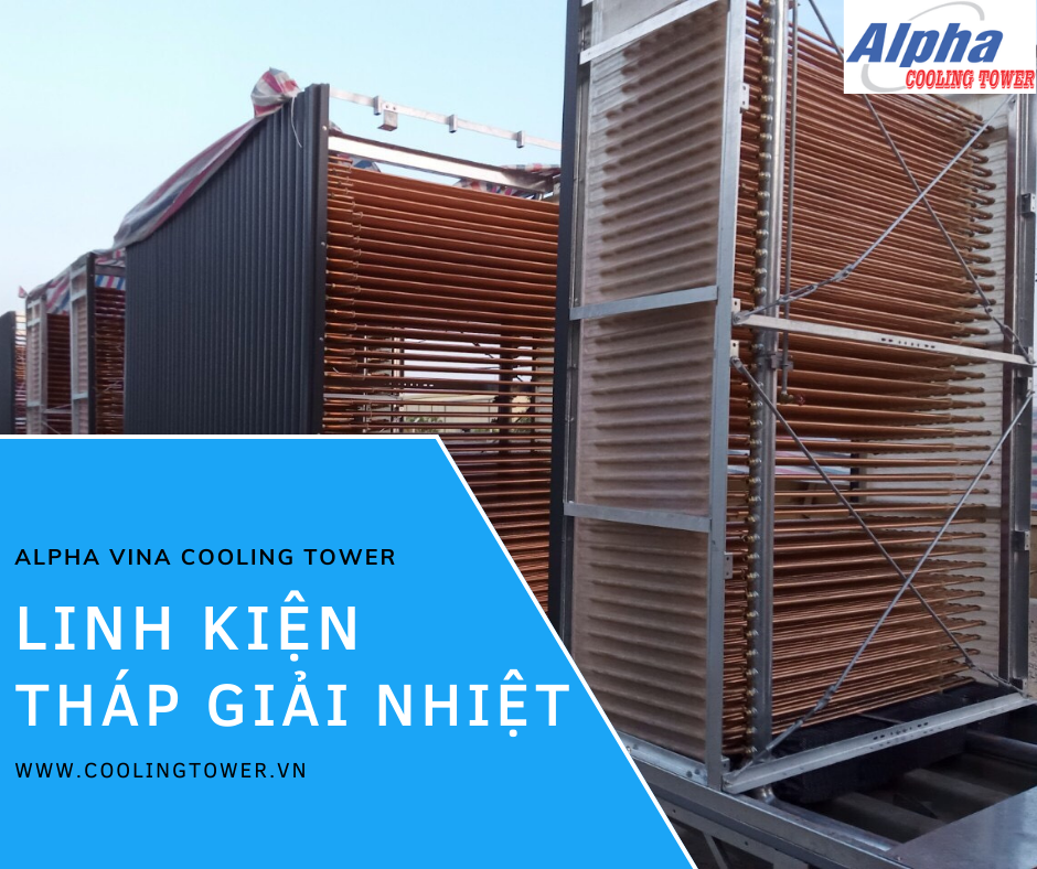 Những bộ phần cấu tạo thành tháp giải nhiệt Alpha