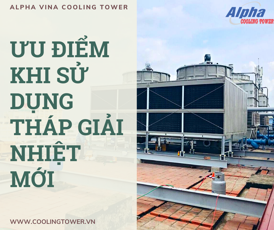 Tháp giải nhiệt mới mang lại sự an toàn và hiệu suất làm mát vượt trội
